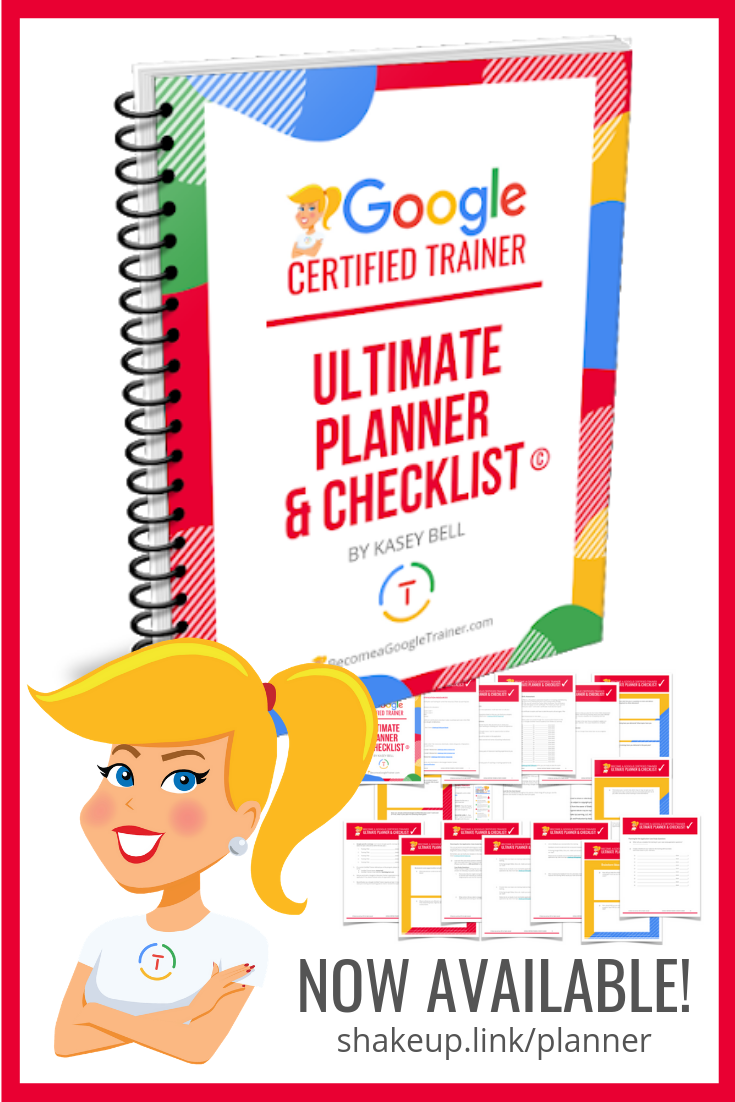 The Google Certified Trainer Ultimate Planner & Checklist