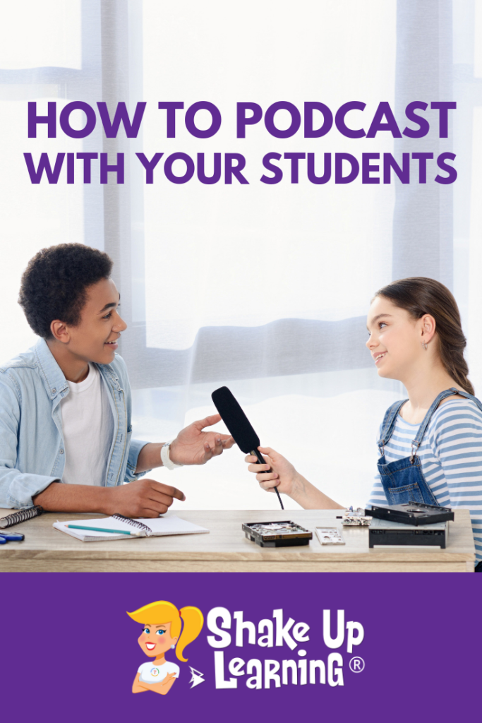How to Podcast with Your Students