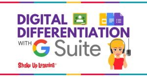 Digital Differentiation with G Suite