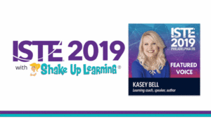 I'm Shake Things Up at ISTE 2019