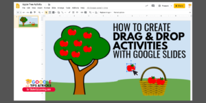How to Create Drag and Drop Activities with Google Slides - SULS027