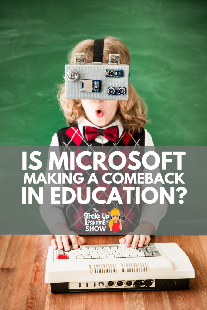 Is Microsoft Making a Comeback in Education?