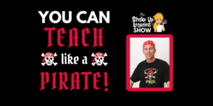 You Can Teach Like a Pirate-2