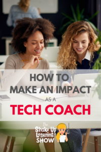 How to Make an Impact as a Tech Coach