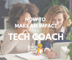 How to Make an Impact as a Tech Coach
