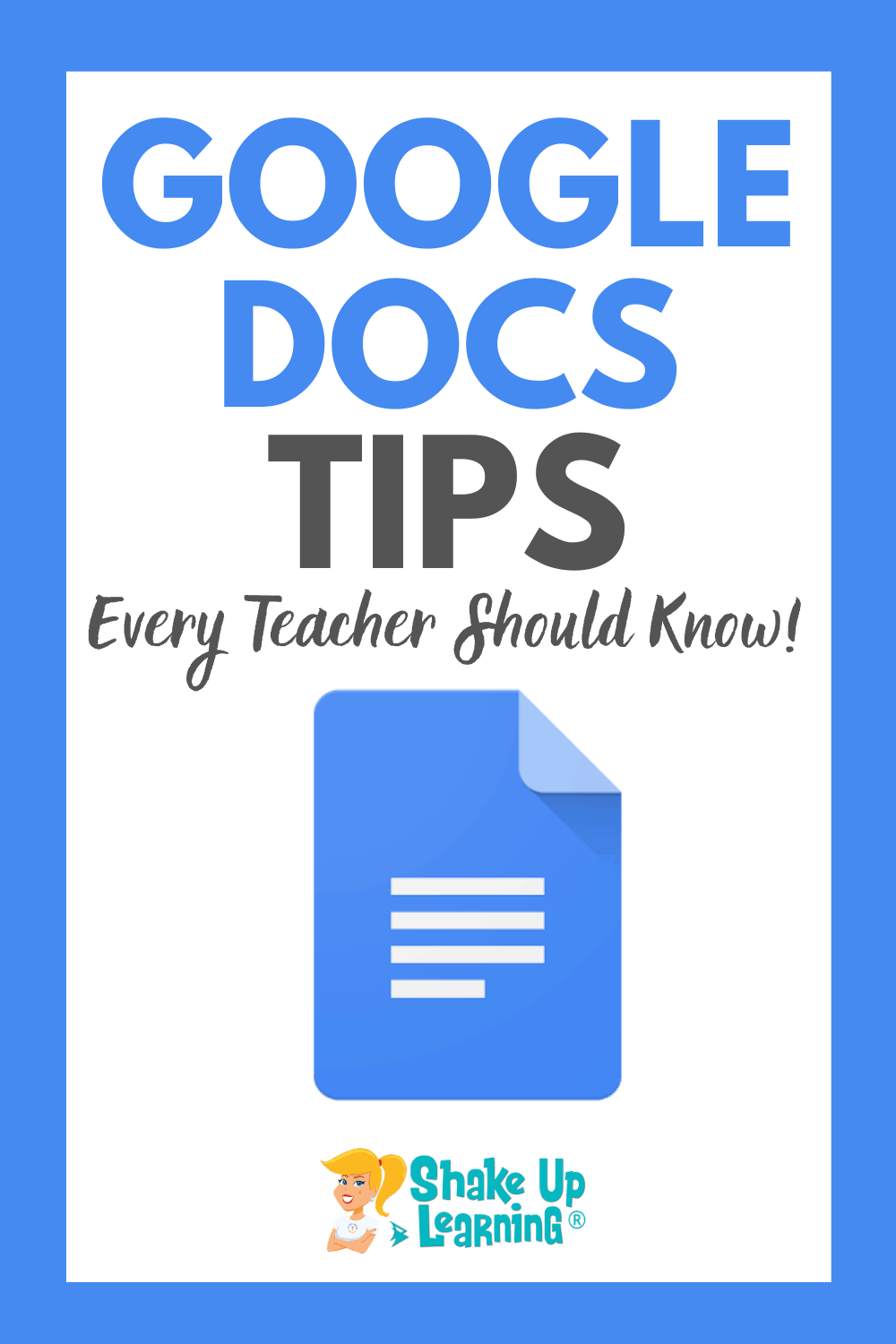 10 Google Docs Tips Every Teacher Should Know | Shake Up Learning