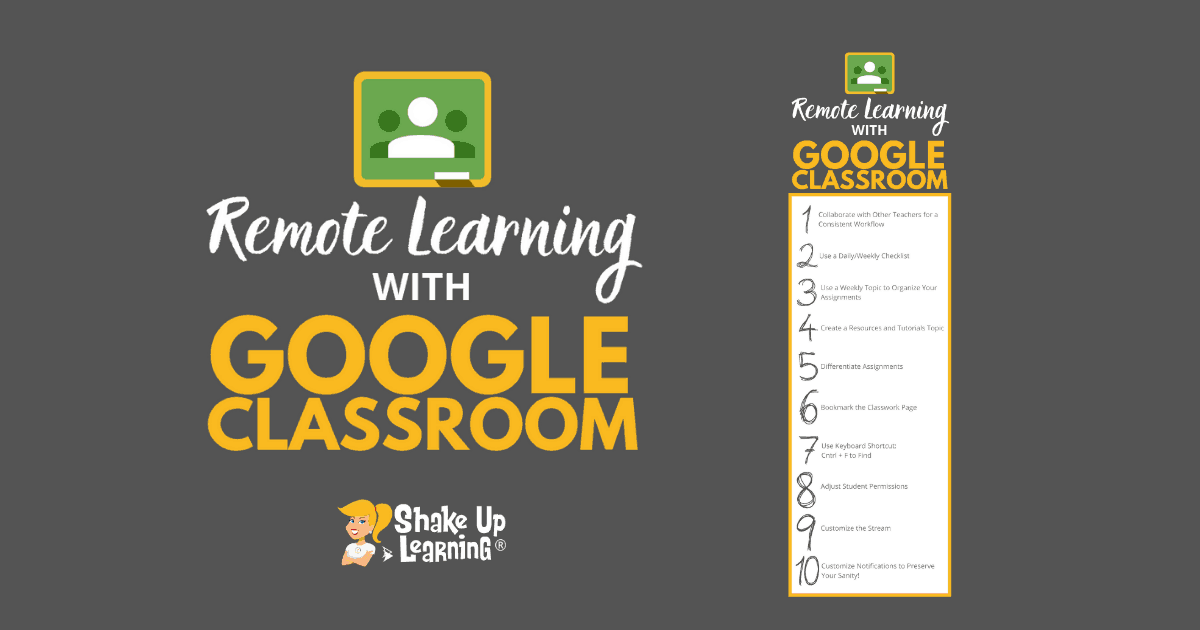 10 Google Classroom Tips for Remote Learning | Shake Up Learning