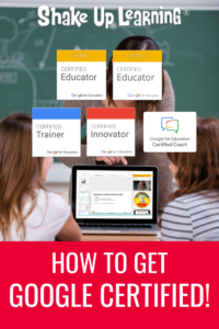 How to Get Google Certified (Level 1, Level 2, Trainer, Innovator, and Coach!)