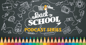 Back to School Podcast Series