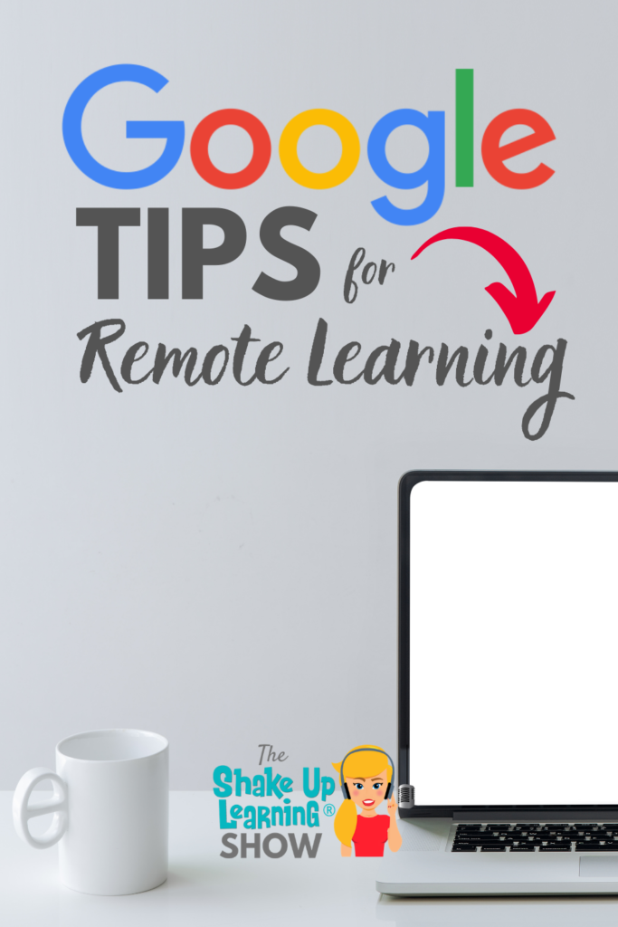 10 Google Tips for Remote Learning