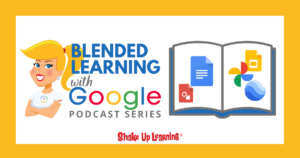 Blended Learning with Google (Part 2: Storytelling) - SULS089