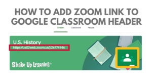 How to Add Zoom Link in Google Classroom Header