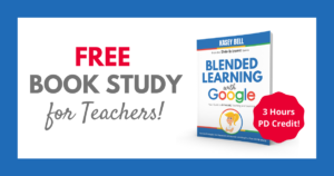 Join the Blended Learning with Google Book Study! (FREE)
