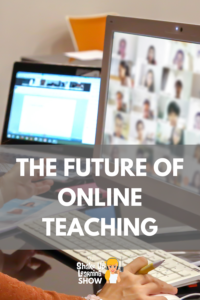 The Future of Online Teaching in a Post-COVID World - SULS093
