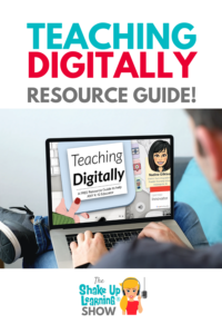 Teaching Digitally Resource Guide