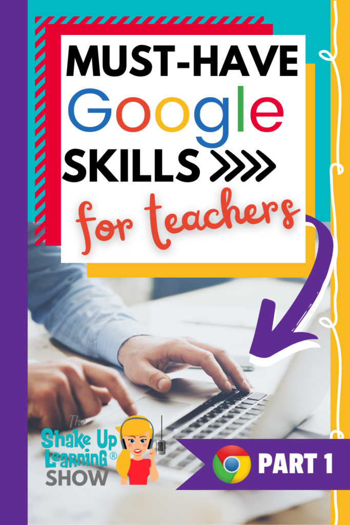 Must-Have Google Skills for Teachers (Part 1 - Chrome) - SULS0103