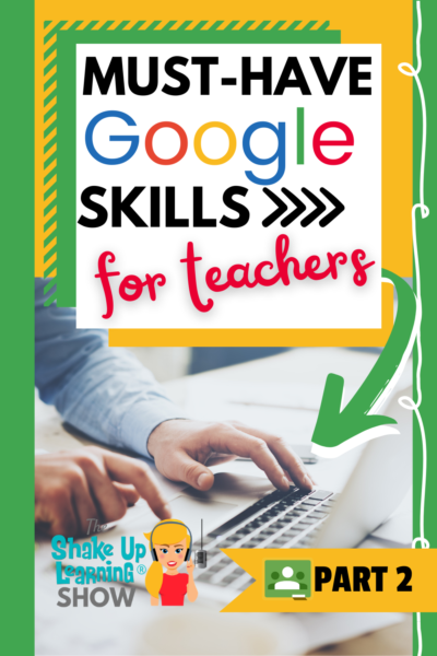 Must-Have Google Skills for Teachers (Part 2 - Google Classroom) - SULS0104