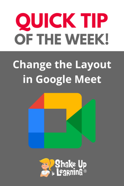 How to Change the Layout in Google Meet