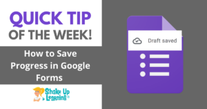 How to Save Progress in Google Forms!