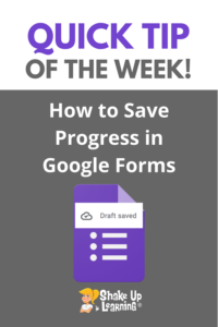 How to Save Progress in Google Forms!