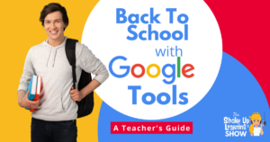 Back to School with Google Tools: A Teacher's Guide