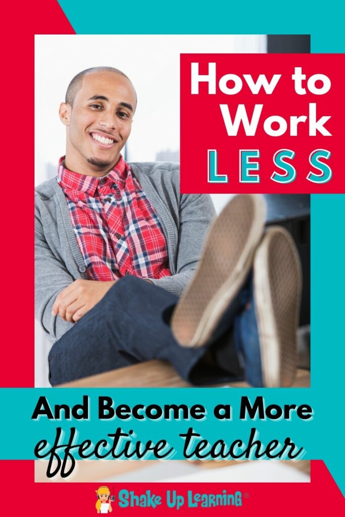 How to Work LESS and Become a More Effective Teacher - SULS0137
