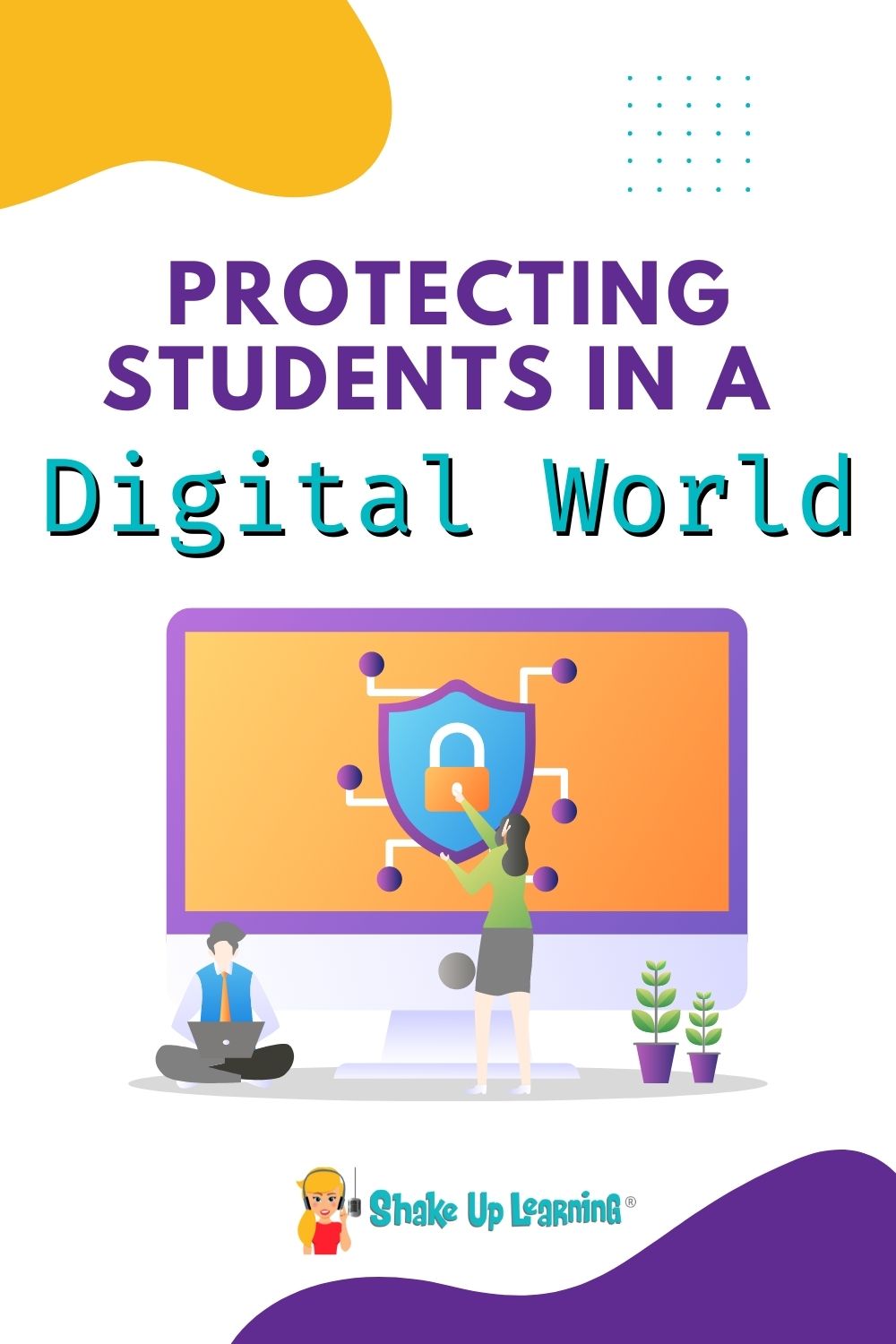 Protecting Students in a Digital World – SULS0143