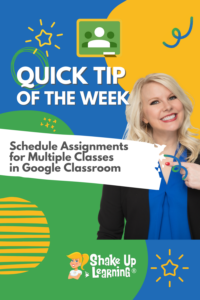 How to Schedule Assignments for Multiple Classes in Google Classroom
