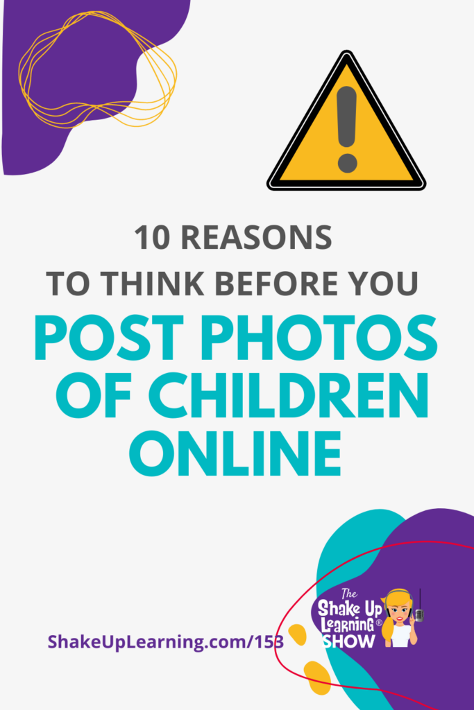 10 Reasons to Think Before You Share Pictures of Children Online