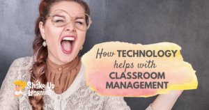 How Technology Helps with Classroom Management