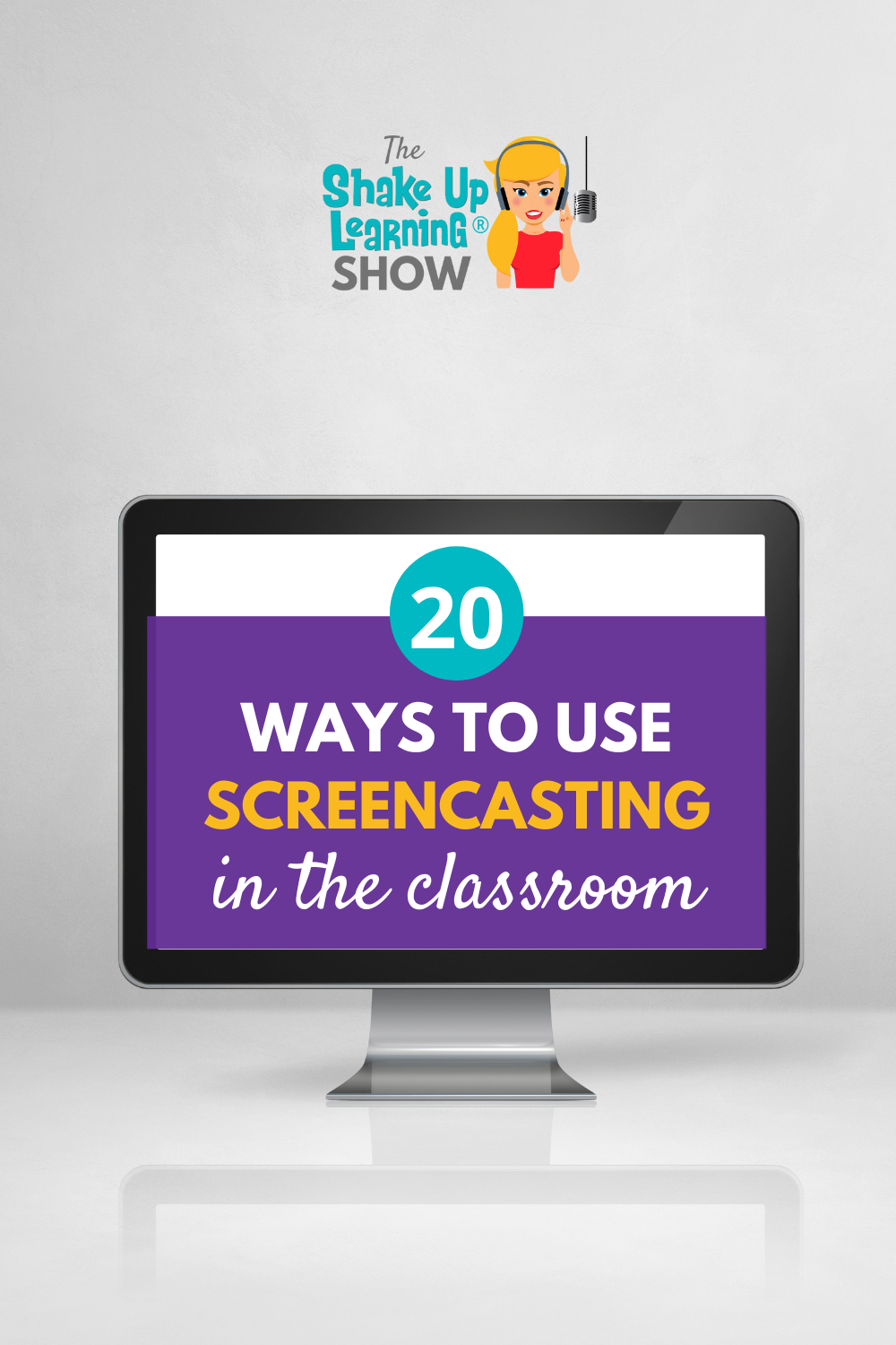 20 Ways to Use Screencasting in the Classroom – SULS0162