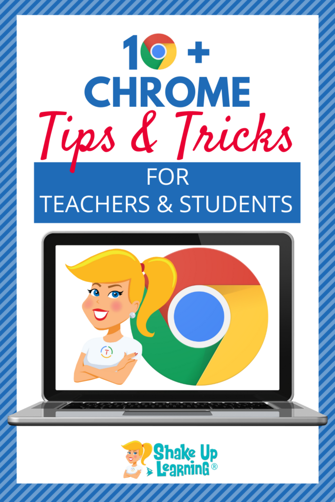 10+ Chrome Tips and Tricks for Teachers and Students