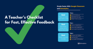 A Teacher’s Checklist for Fast, Effective Feedback