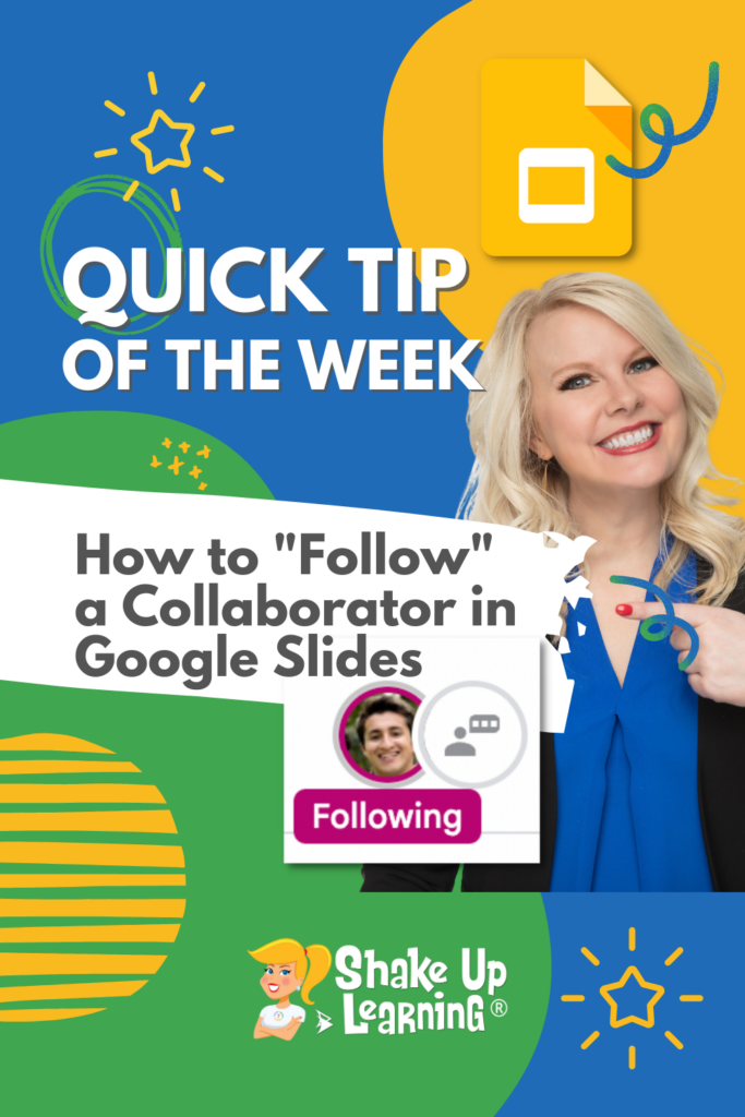 how-to-follow-a-collaborator-in-google-slides-shake-up-learning