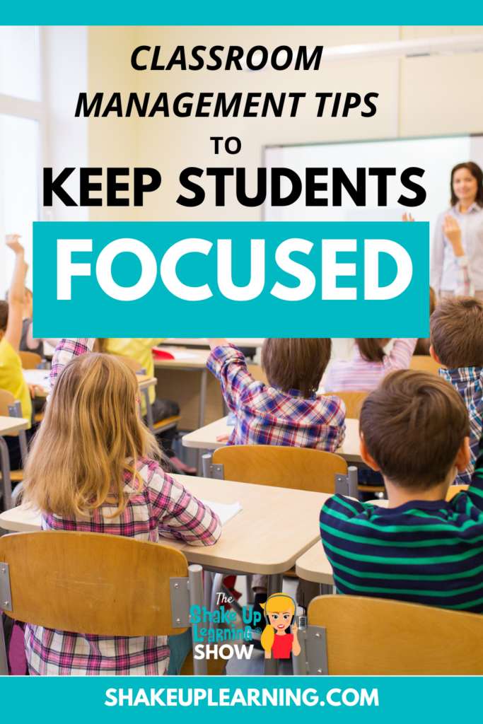 10+ Classroom Management Tips to Keep Kids Focused