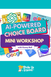 AI-Powered Choice Boards Mini Workshop