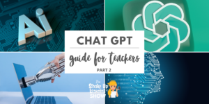 CHAT GPT Guide for Teachers