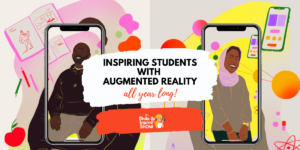 Inspiring Students with AR All Year Long