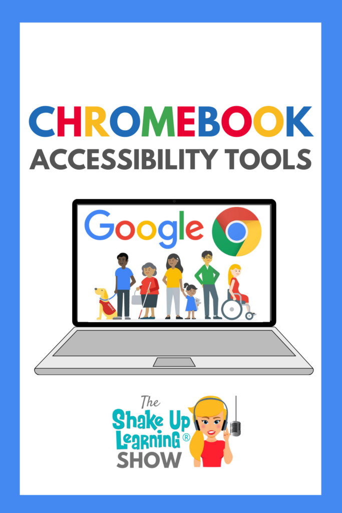 Chromebook Accessibility Tools for ALL Learners