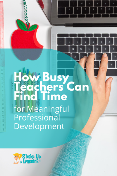 How Busy Teachers Can Find Time for Meaningful Professional Development