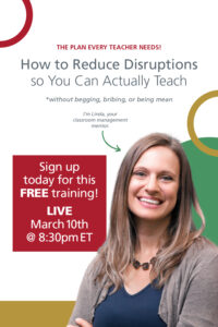 How to Reduce Disruptions So You Can Actually Teach (FREE Training)