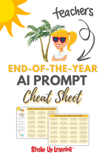 AI Prompt Cheat Sheet for the End of the School Year-2